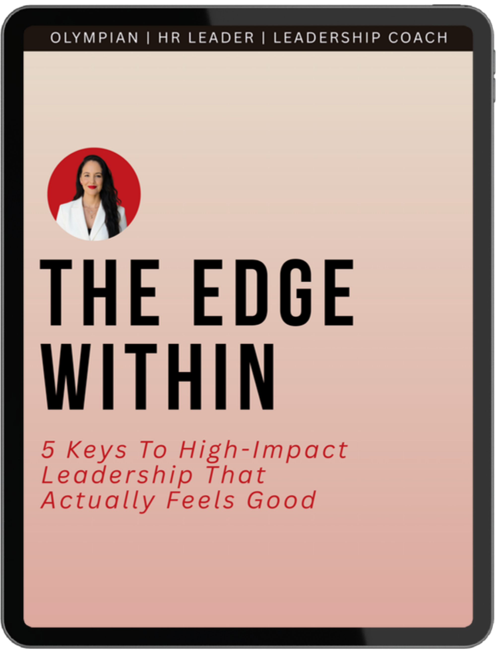 The Edge Within - 5 Keys To High-Impact Leadership